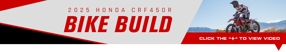2025 Honda CRF450R Bike Build, Click below to view video